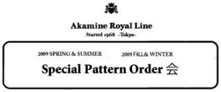 Akamine Royal Line 2009S/S&2009F/W Special Pattern Order��